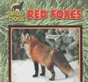Cover of: Red Foxes (Wild Dogs)