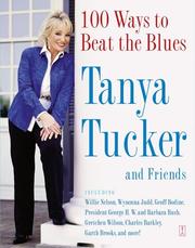 Cover of: 100 Ways to Beat the Blues by Tanya Tucker
