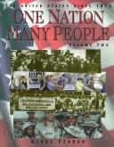 Cover of: One Nation Many People: The United States Since 1876