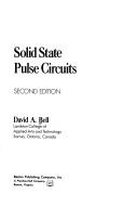 Cover of: Solid State Pulse Cicuits Edition