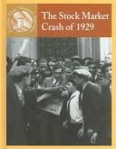 Cover of: The Stock Market Crash Of 1929 (Events That Shaped America) by 