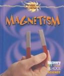 Cover of: Magnetism (Discovery Channel School Science)