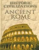 Cover of: Ancient Rome (Historic Civilizations) | Colin Hynson