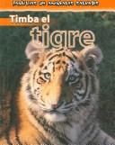 Cover of: Timba El Tigre/Timba the Tiger (Familias De Animales Salvajes/Wild Animal Families)