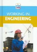 Cover of: Working In Engineering (My Future Career)