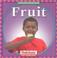 Cover of: Fruit (Let's Read About Food)