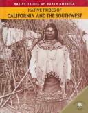 Cover of: Native Tribes of California and the Southwest (Johnson, Michael, Native Tribes of North America.)