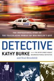 Cover of: Detective: The Inspirational Story of the Trailblazing Woman Cop Who Wouldn't Quit