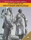 Cover of: Native Tribes of the Great Basin and Plateau