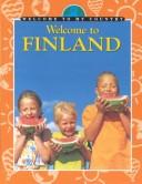 Cover of: Welcome to Finland (Welcome to My Country) by Dora Yip, Zhong Meichun, Zhong, Meichun., Alan Wachtel