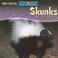 Cover of: Skunks Are Night Animals