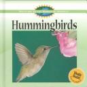 Cover of: Hummingbirds (Swanson, Diane, Welcome to the World of Animals.)