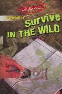 Cover of: Using Math to Survive in the Wild (Mathworks!)