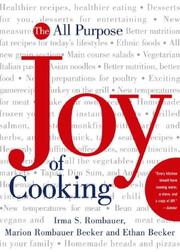 Joy of Cooking by Irma S. Rombauer, Marion Rombauer Becker, Ethan Becker, John Becker, Megan Scott