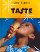Cover of: Taste (Our Senses)