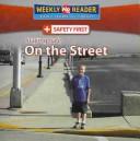 Cover of: Staying Safe on the Street (Safety First)