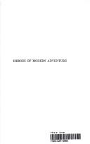 Cover of: Heroes of modern adventure