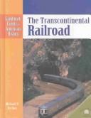 Cover of: The Transcontinental Railroad (Landmark Events in American History) by 