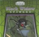 Cover of: Black Widow Spiders (Dangerous Spiders) by Eric Ethan