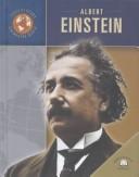 Cover of: Albert Einstein (Trailblazers of the Modern World) by Ann Heinrichs