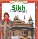 Cover of: Sikh Gurdwara (Places of Worship) by 