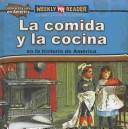Cover of: La Comida Y La Cocina En La Historia De America/ Food and Cooking in American History (Como Era La Vida En America (How People Lived in America))