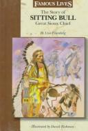 Cover of: The Story of Sitting Bull by Lisa Eisenberg
