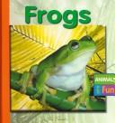 Cover of: Frogs (Animals Are Fun)