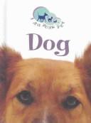 Cover of: Dog (I Am Your Pet) by 