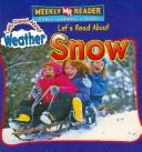 Cover of: Let's Read About Snow (Let's Read About Weather)