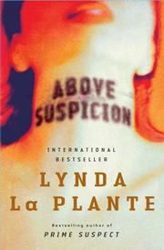 Cover of: Above suspicion by Lynda La Plante, Lynda La Plante