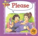 Cover of: Please (Courteous Kids)