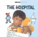 Cover of: The Hospital (Separations) by Janine Amos