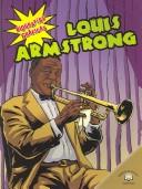 Cover of: Louis Armstrong (Biografias Graficas/Graphic Biographies) by Kerri O'Hern, Gini Holland