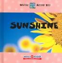 Cover of: Sunshine (Ganeri, Anita, Weather Around You.) by Anita Ganeri