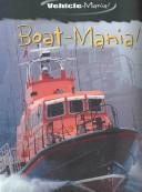 Cover of: Boat-Mania! (Vehicle-Mania) by Bill Gunston, Steve Parker