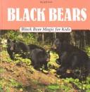 Cover of: Black bear magic for kids