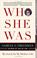 Cover of: Who She Was