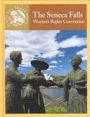 Cover of: The Seneca Falls: Women's Rights Convention (Events That Shaped America)