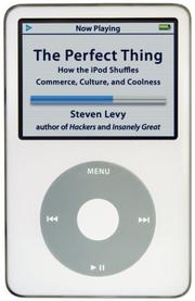 Cover of: The Perfect Thing by Steven Levy