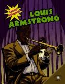 Cover of: Louis Armstrong (Graphic Biographies (World Almanac) (Graphic Novels)) by Kerri O'Hern, Gini Holland