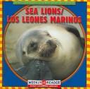 Cover of: Sea Lions/Los Leones Marinos (Animals I See at the Zoo/Animales Que Veo En El Zoologico)