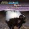 Cover of: Skunks Are Night Animals/Los Zorrillos Son Animales Nocturnos (Night Animals/ Animales Nocturnos)