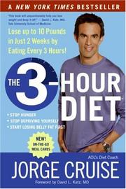 Cover of: The 3-Hour Diet (TM): Lose up to 10 Pounds in Just 2 Weeks by Eating Every 3 Hours!