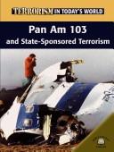 Cover of: Pan Am 103 and state-sponsored terrorism