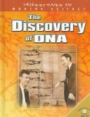 Cover of: The Discovery of DNA (Milestones in Modern Science)