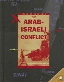 Cover of: The Arab-Israeli Conflict (Atlas of Conflicts)