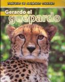 Cover of: Gerardo El Guepardo/Charlie the Cheetah (Familias De Animales Salvajes/Wild Animal Families)