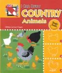 Cover of: I Can Draw Country Animals (I Can Draw)