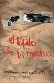 Cover of: El búfalo de la noche (Night Buffalo) by Guillermo Arriaga